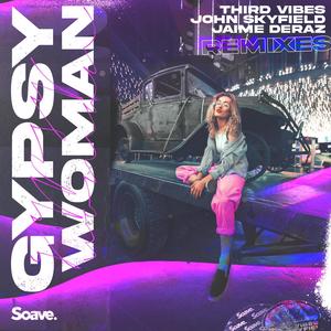 Gypsy Woman(feat. Jaime Deraz) (Kriss Reeve Remix)