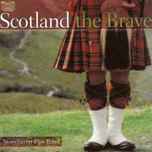 SCOTLAND Stonehaven Pipe Band: Scotland the Brave