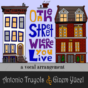 On the Street Where You Live, a Vocal Arrangement