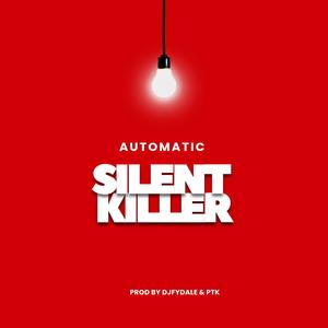 AUTOMATIC (feat. Silent Killer)