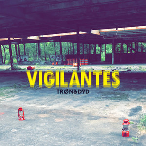 Vigilantes (Explicit)