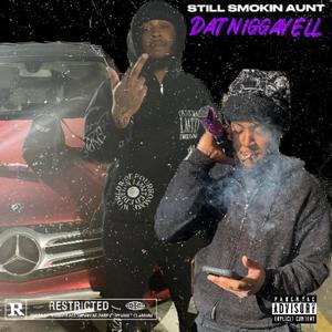 STILL SMOKIN AUNT (Explicit)