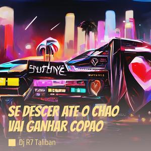 Se Descer Ate o Chao Vai Ganhar Copao (Live|Explicit)