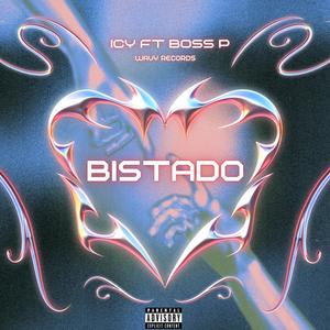 BISTADO (feat. BOSS P) (Explicit)