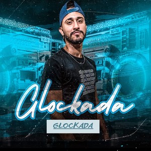 Glockada (Explicit)