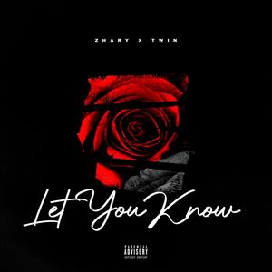 Let You Know (feat. TwinLaden) [Explicit]