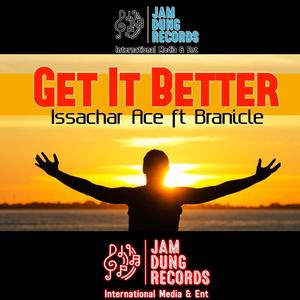 Get It Better (feat. Branicle) [Explicit]