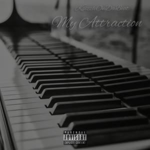 My Attraction (Explicit)