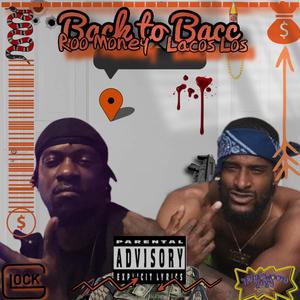 Back 2 Bacc (feat. Roo Money) [Explicit]