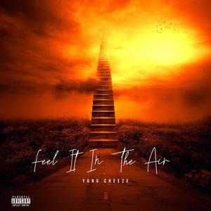 Feel It In The Air (Explicit)