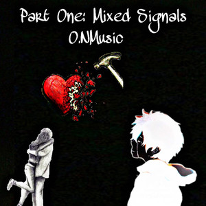 Mixed Signals, Pt. 1