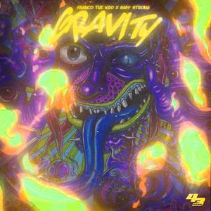 Gravity(feat. Baby Strong) (Explicit)