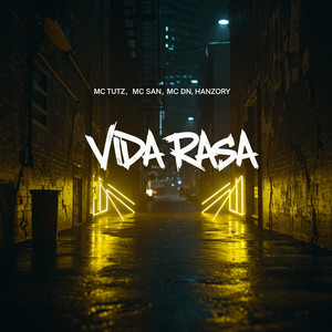 Vida Rasa (Explicit)