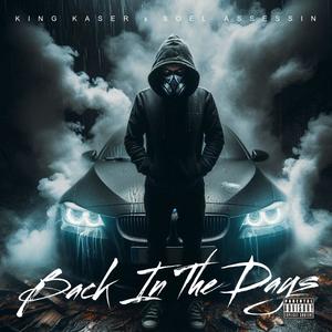 Back In The Days (feat. Soel Assasin) [Explicit]