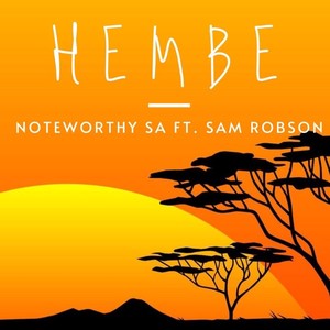Hembe (feat. Sam Robson)