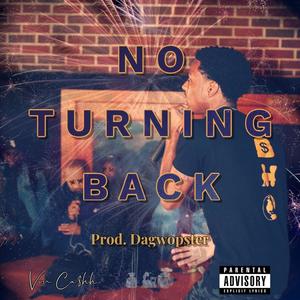 NO TURNING BACK (Explicit)