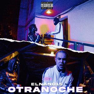 Otra Noche (Explicit)