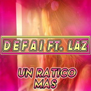 Un Ratico Mas (feat. Laz)