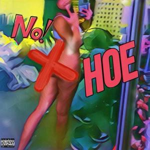 No Hoe (Explicit)