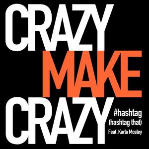 #Hashtag (3 Tag Ver.) [Hashtag That] [feat. Karla Mosley] [Explicit]