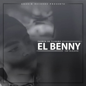 El Benny ( Con Tololoche )