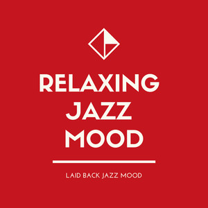 Laid Back Jazz Mood