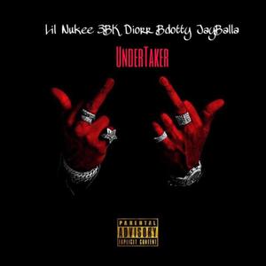 Undertaker//Gang (feat. Lil Nukee, DiorrWyaa & Jayballa) [Explicit]