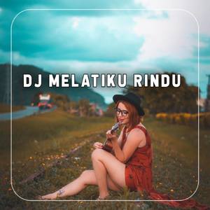 DJ Melatiku Rindu