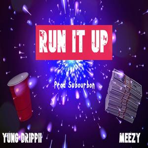 Run It Up (Explicit)