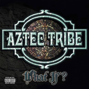 Aztec Tribe - By Your Side (Explicit)