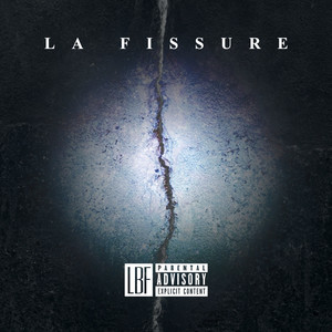 LA FISSURE (Explicit)