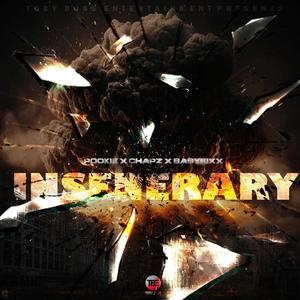 Insenerary (feat. Pookie, Chapzz & Baby6ixx )