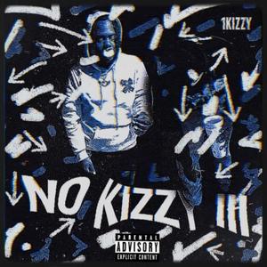 No Kizzy 3 (Explicit)