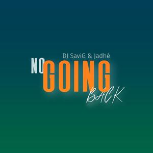 No Going Back (feat. Jadhé) [Explicit]