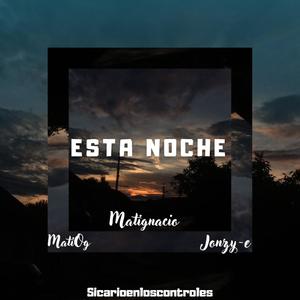 Esta noche (feat. MatiOG & Jonzy-e)