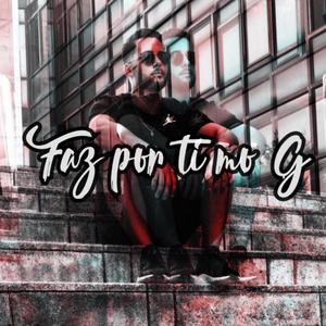 Faz por ti mo g (Explicit)