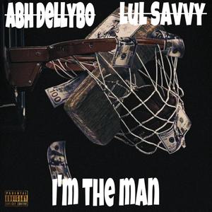 I'm The Man (Explicit)