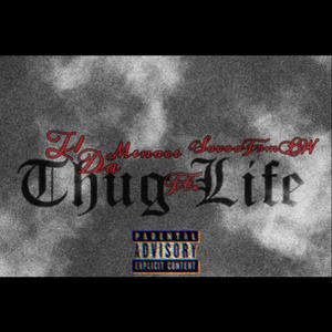 Thug Life (feat. SavooFrmBw) [Explicit]