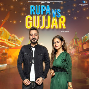 Rupa Vs Gujjar (Slow Reverb)