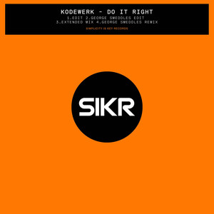 Do It Right (George Smeddles Edit)