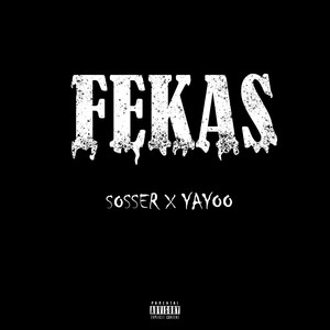 Fekas (Explicit)