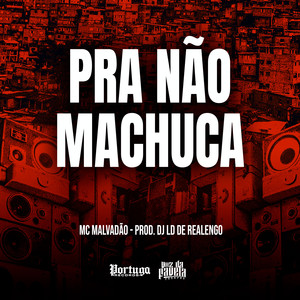 PRA NÃO MACHUCA (Explicit)