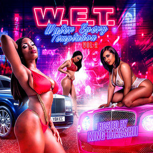 W.E.T. Water Every Temptation, Vol. 2