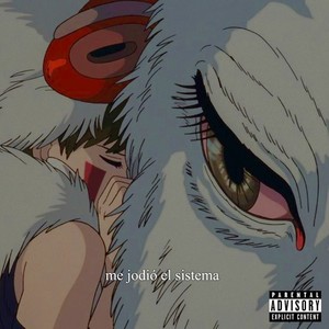Me Jodio El Sistema (Explicit)