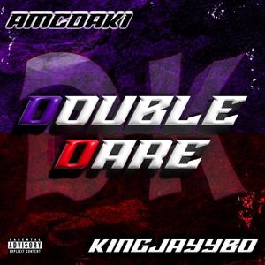 Double Dare (feat. KingJayybo) [Explicit]