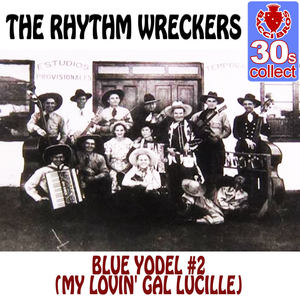 Blue Yodel #2 (My Lovin' Gal Lucille) (Remastered)