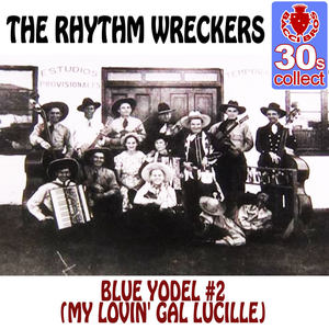 Blue Yodel #2 (My Lovin' Gal Lucille) (Remaster)