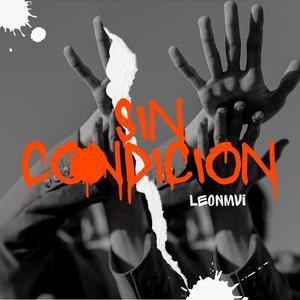 SIN CONDICION (Explicit)