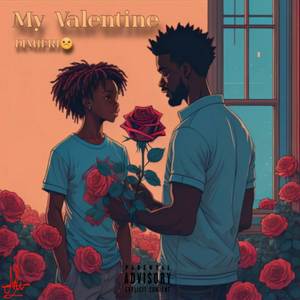 My Valentine (EP) [Explicit]