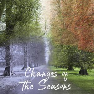 Changes of The Seasons